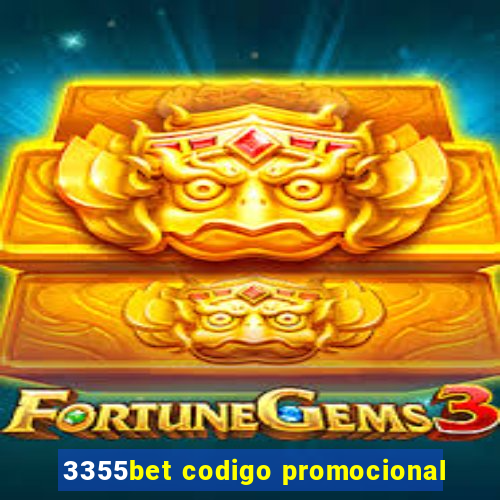 3355bet codigo promocional